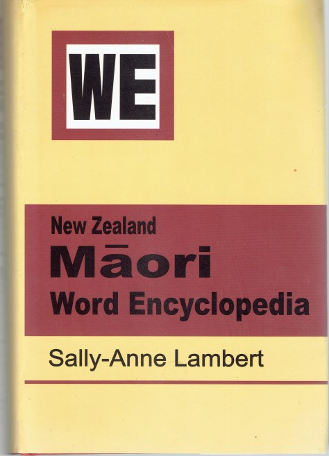 New Zealand Maori Word Encyclopedia