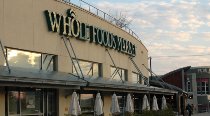 WHOLE FOODS PULLS OFF ELABORATE FIVE-YEAR GMO LABELING HOAX; LIES TO CUSTOMERS AND HOPES NOBODY REMEMBERS