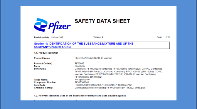 Pfizer’s Safety Data Sheet for you to peruse “without warranty of any kind, expressed or implied”