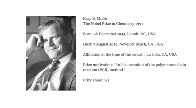 Kary Mullis, (awarded Nobel Prize for his PCR method) –  full interview