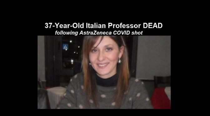 Entire city in shock as another Italian professor is dead following the AstraZeneca COVID injection – all of this information is being censored by the Pharma-controlled corporate media